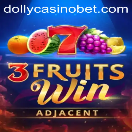 Experience the Thrill of 3FruitsWin at Dolly Casino