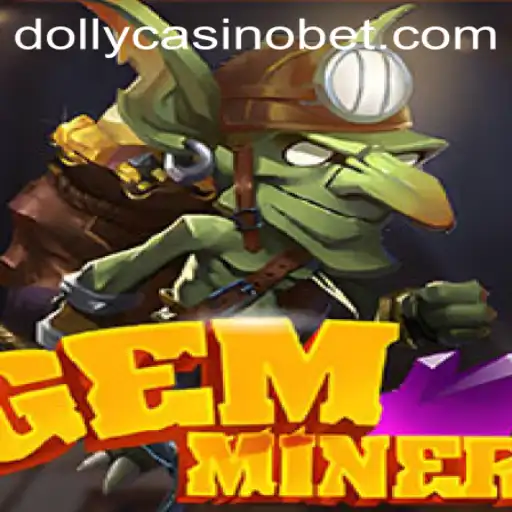 Unveiling the Thrills of GemMiner at Dolly Casino