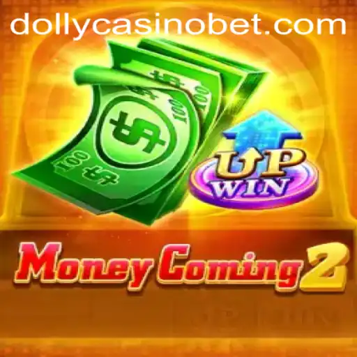 Exploring the Thrills of MoneyComing2 at Dolly Casino