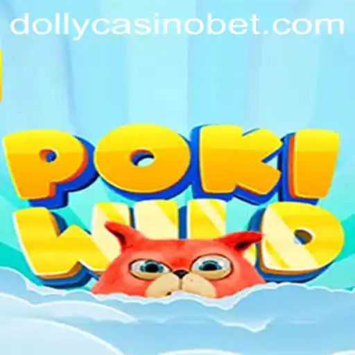 Exploring the Exciting World of PokiWild at Dolly Casino
