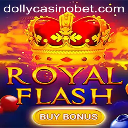 Exploring the Thrills of RoyalFlashBuyBonus at Dolly Casino